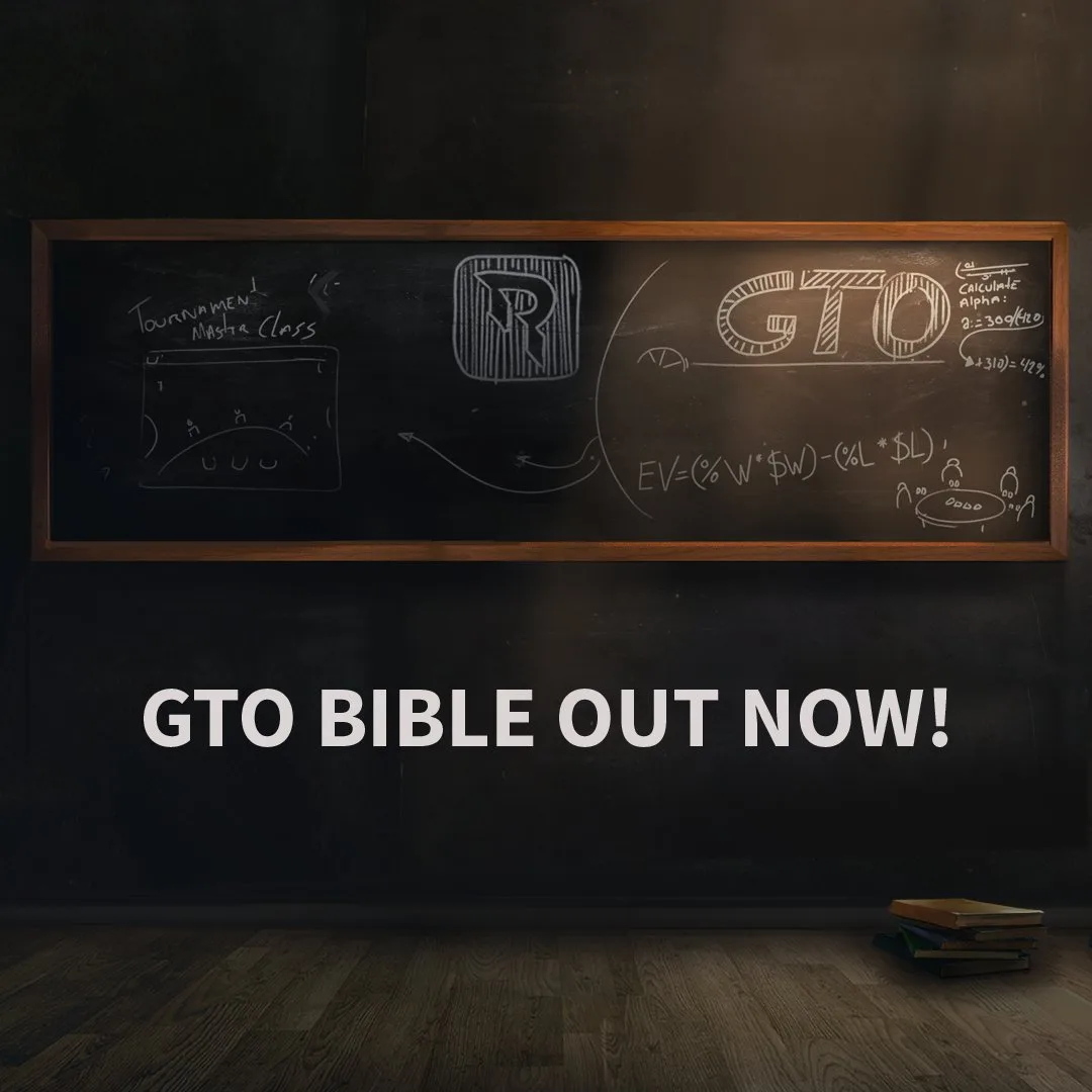The GTO Bible – Mastering GTO Poker ; Practical Exploitative Strategy (Raise Your Edge)
