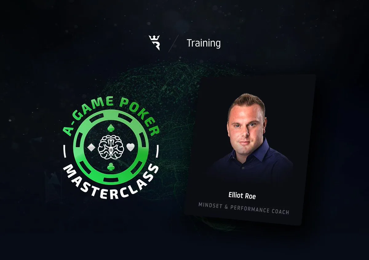 A-Game Poker Masterclass – Elliot Roe’s Mindset Performance System